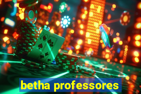 betha professores